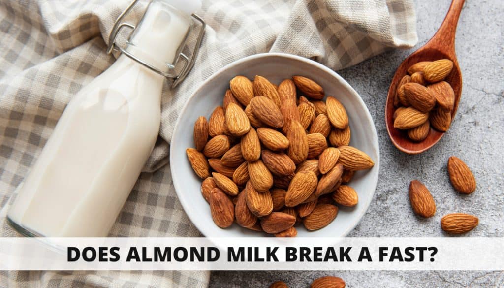 does almond milk break a fast? does almond milk break a fast?